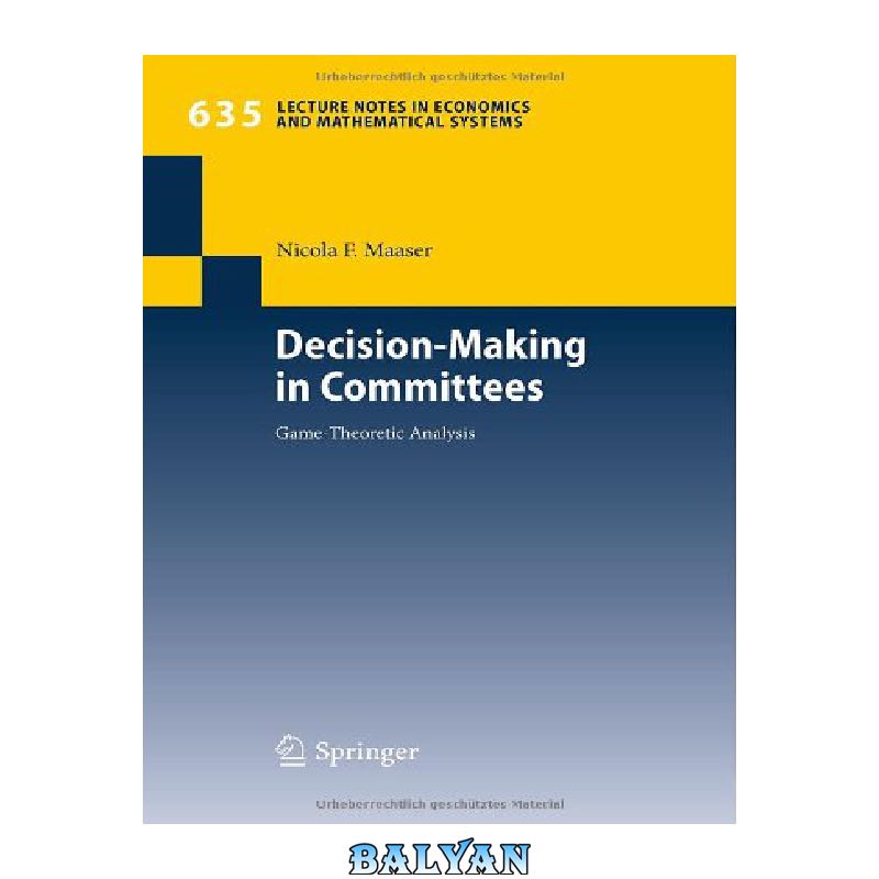 Decision-Making in Committees: Game-Theoretic Analysis