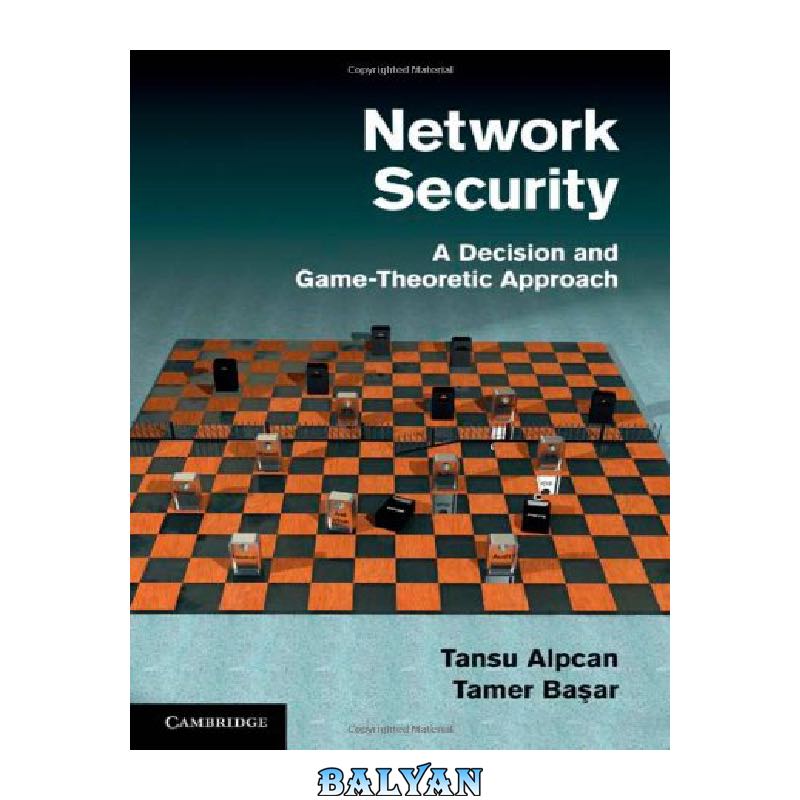 Network Security: A Decision and Game-Theoretic Approach