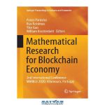 دانلود کتاب Mathematical Research for Blockchain Economy: 2nd International Conference MARBLE 2020, Vilamoura, Portugal