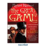 دانلود کتاب The Great Game A Professor Moriarty Nov