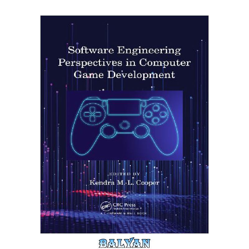 Software Engineering Perspectives in Computer Game Development