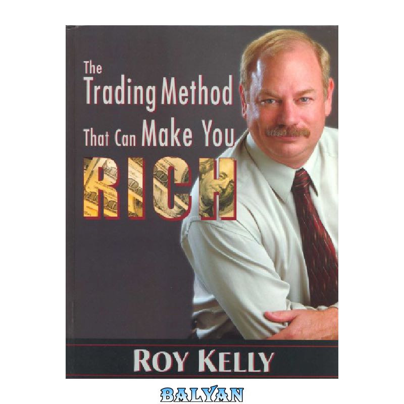 fd36484f9fdfe2aa346a7bd6644a6c40dcb67040.jpg دانلود کتاب The Trading Method That Can Make You Rich - تصویر 1