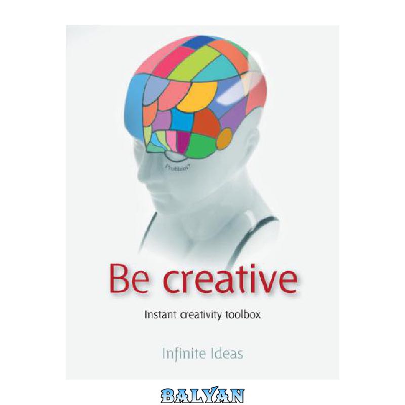 Be creative