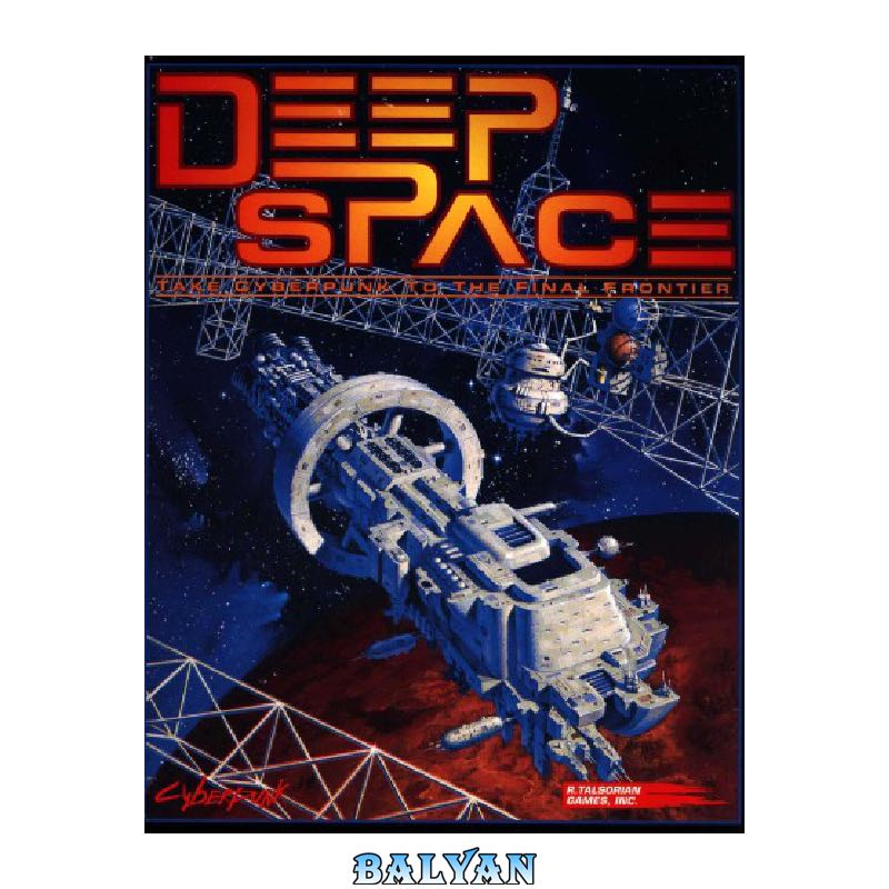 93ed3152486133b2c0514d0e63de9e6baf5c40e5.jpg دانلود کتاب Deep Space: The Interplanetary Supplement for Cyberpunk 2020 - تصویر 1