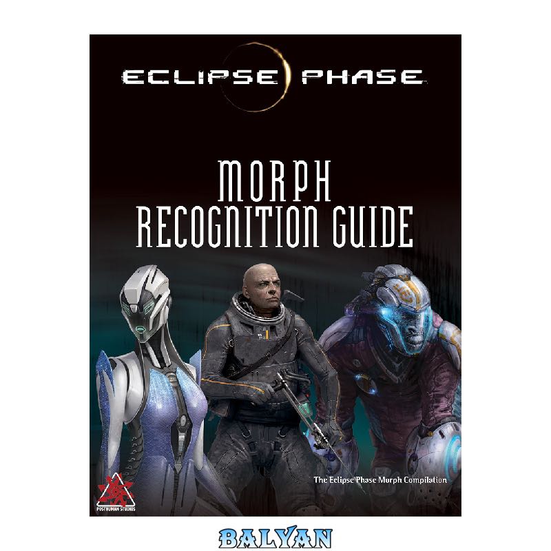 0d90de28fccaecf7ba0eaa566485e33e3fb7c23d.jpg دانلود کتاب Eclipse Phase: The Morph Recognition Guide - تصویر 1