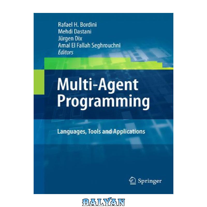 Multi-Agent Programming:: Languages, Tools and Applications