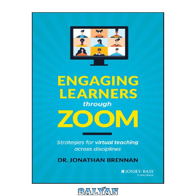 Engaging Learners through Zoom: Strategies for virtual teaching across disciplines