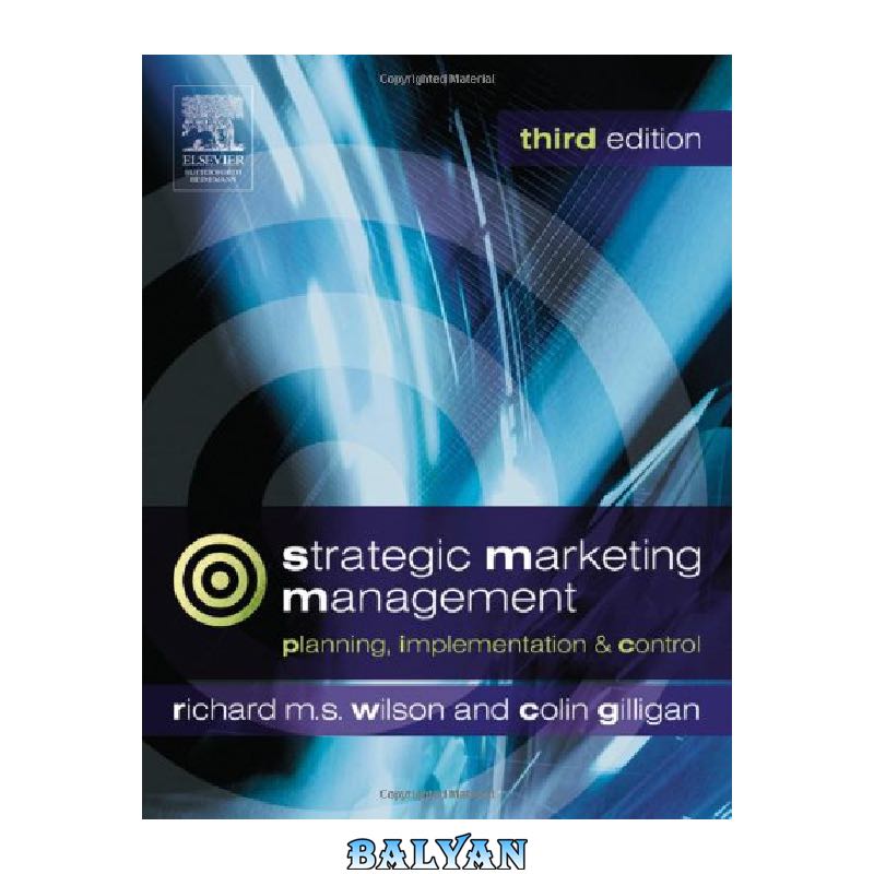 c4ad264f0a6e6f5bc09f8c7496cfaa7434eecd15.jpg دانلود کتاب Strategic Marketing Management, : planning, implementation and control - تصویر 1