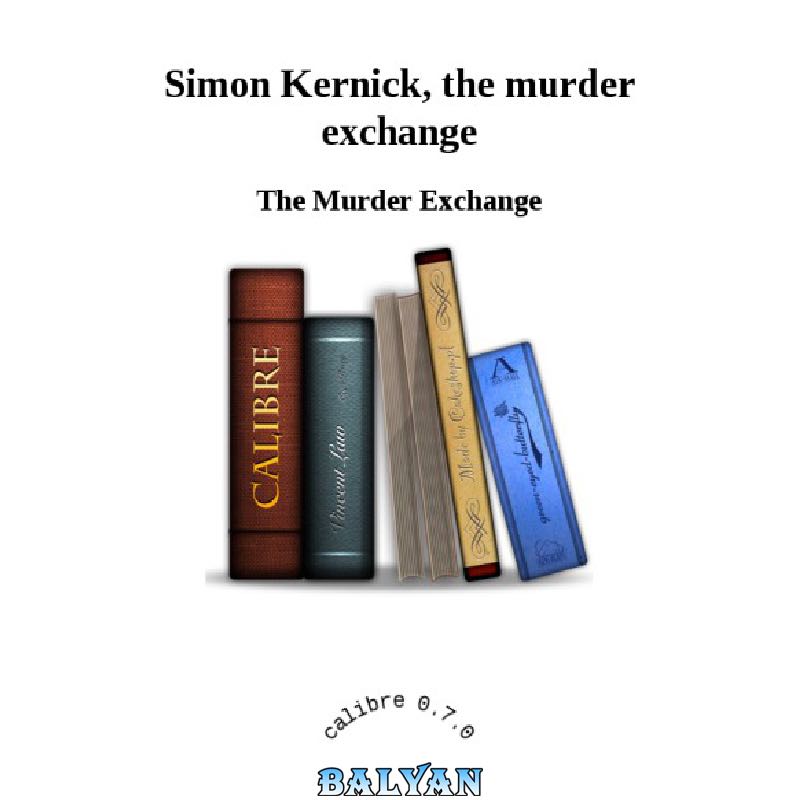 50173cb022f37b1e6f8dd13aa2d4584af61b7f7b.jpg دانلود کتاب The Murder Exchange - تصویر 1