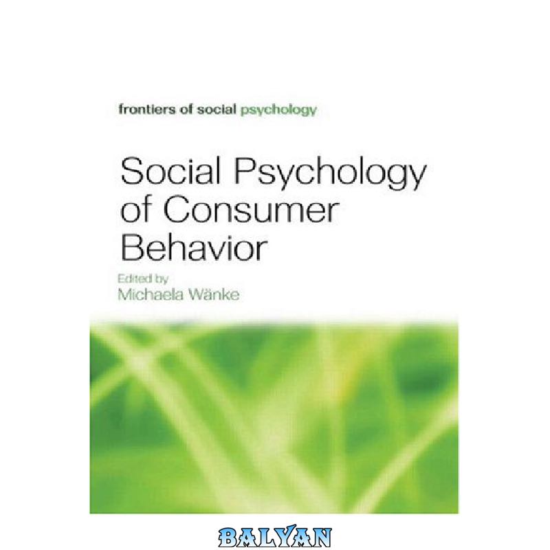909871bfa143f786a506668104656d2f79cbcdbe.jpg دانلود کتاب Social Psychology of Consumer Behavior - تصویر 1