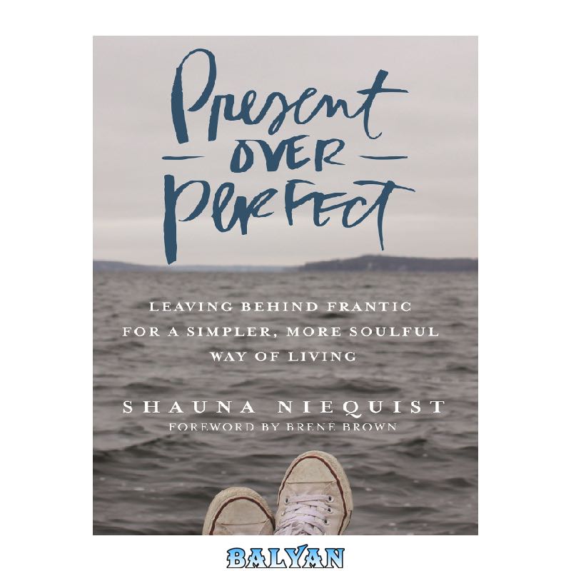 Present Over Perfect