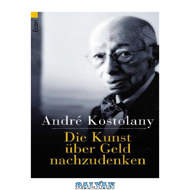244ab289d176cebdc76ec3c1d36f4228847eb587.jpg دانلود کتاب Die Kunst uber Geld nachzudenken - تصویر 1