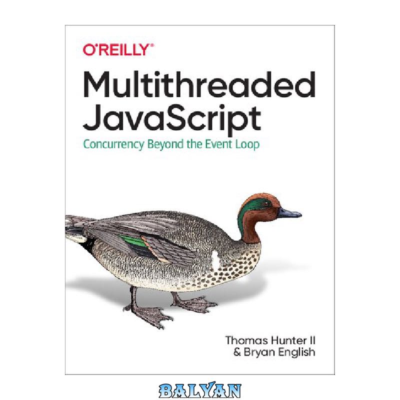 Multithreaded JavaScript: Concurrency Beyond the Event Loop
