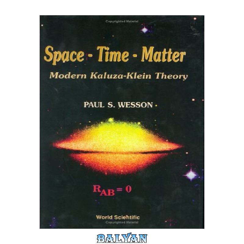 8b5996ff518ddeaab88b895d8d556441bb19edf6.jpg دانلود کتاب Space-Time-Matter: Modern Kaluza-Klein Theory - تصویر 1