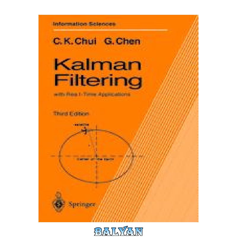 b0434c18310360b0d7adee90d338b849c6b1f431.jpg دانلود کتاب Kalman Filtering: with Real-Time Applications - تصویر 1
