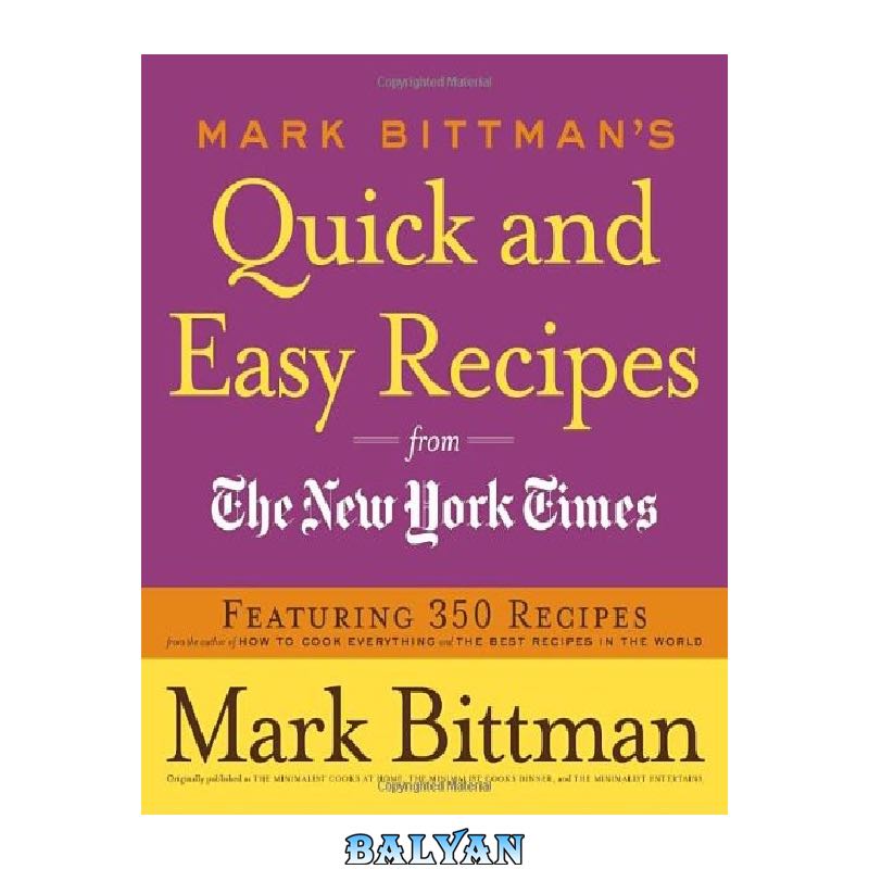Mark Bittman's Quick and Easy Recipes From the New York Times