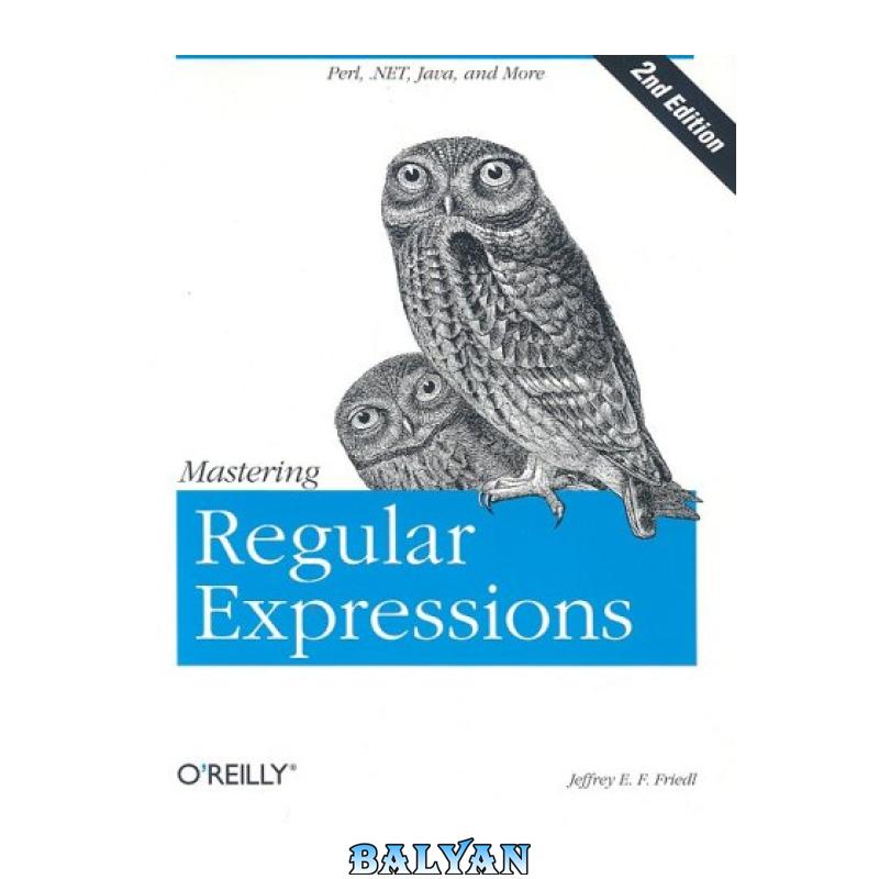14bce79f866d653e5e1251a92b043bb1.jpg دانلود کتاب Mastering Regular expressions - تصویر 1