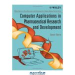 دانلود کتاب Computer Applications in Pharmaceutical Research and Development