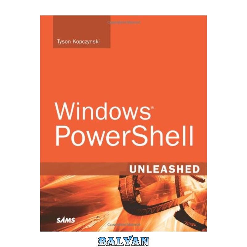 38d7f1ba01d8adcd5589d00566fbc595.jpg دانلود کتاب Windows PowerShell Unleashed - تصویر 1