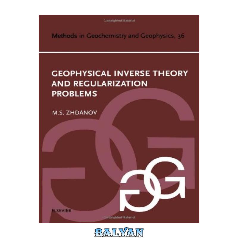 Geophysical Inverse Theory and Regularization Problems