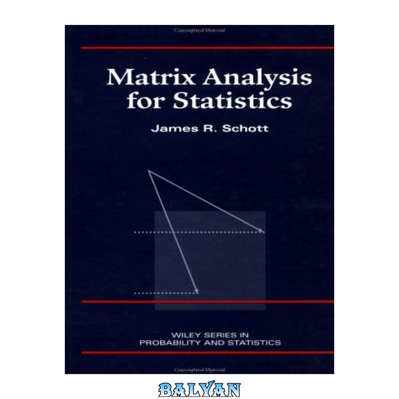 Matrix analysis for statistics