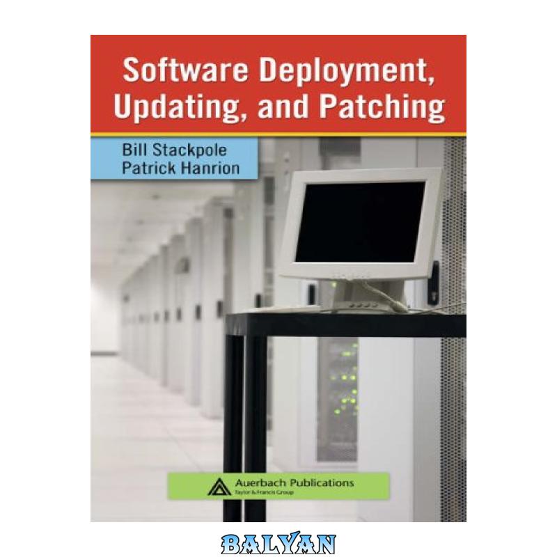 Software deployment, updating, and patching