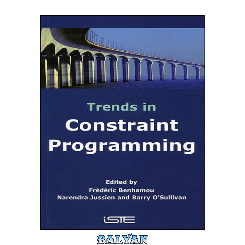 Trends in Constraint Programming