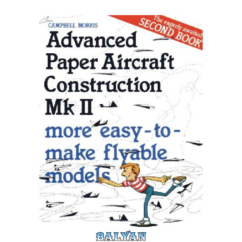 Advanted Paper Aircraft Construction - Bluegum