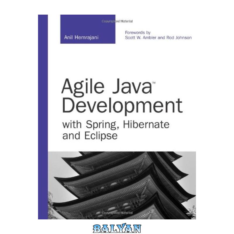 Agile Java Development with Spring, Hibernate and Eclipse
