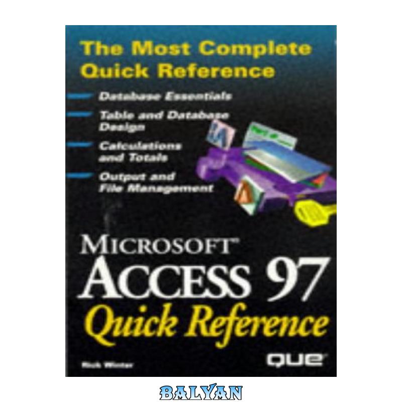 Microsoft Access 97 quick reference
