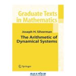 دانلود کتاب The arithmetic of dynamical systems