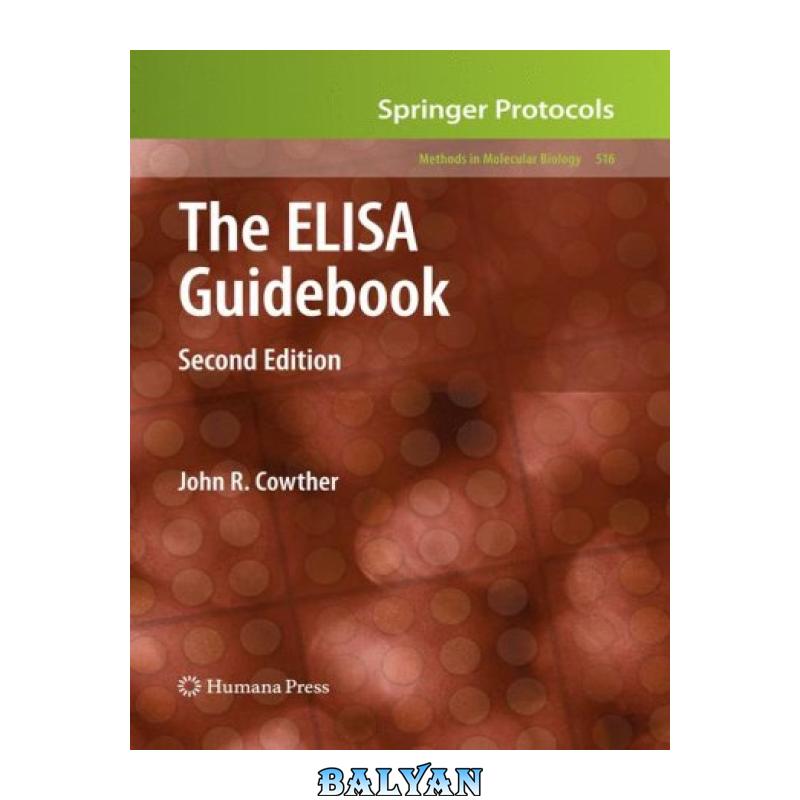 931a93ca4ce22a37e298e6322eca419a.jpg دانلود کتاب The ELISA Guidebook - تصویر 1