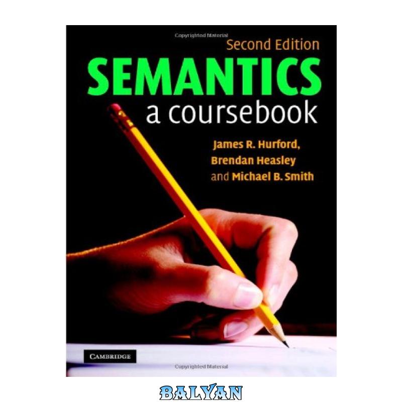 d26686f9db620e6b074d9f4c50ebf350.jpg دانلود کتاب Semantics: A Coursebook - تصویر 1