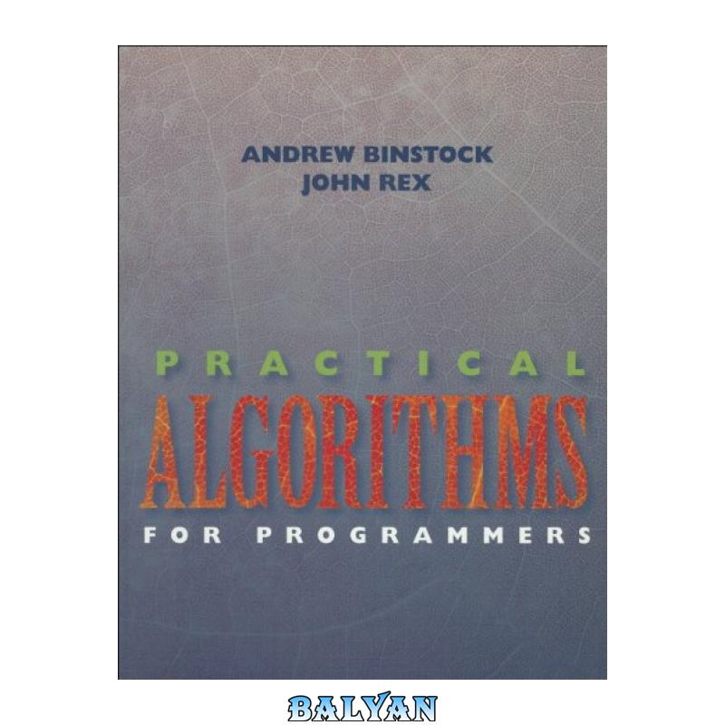 b57388aba8eb1ce0faf03c199fb748f0.jpg دانلود کتاب Practical Algorithms for Programmers - تصویر 1
