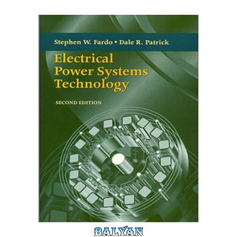 d079b13fea2e6bdeb1e76f257f5deb87.jpg دانلود کتاب Electrical Power Systems Technology, Second Edition - تصویر 1