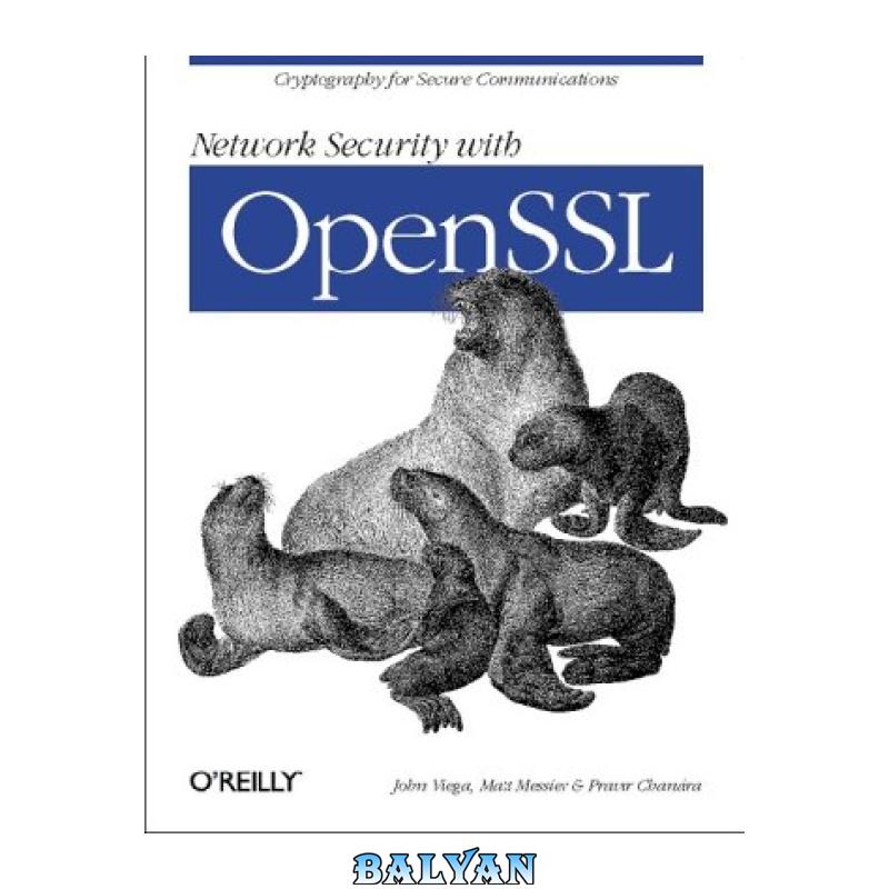 5397d439548cdd10f6f30fa33964d77f.jpg دانلود کتاب Network Security with OpenSSL - تصویر 1
