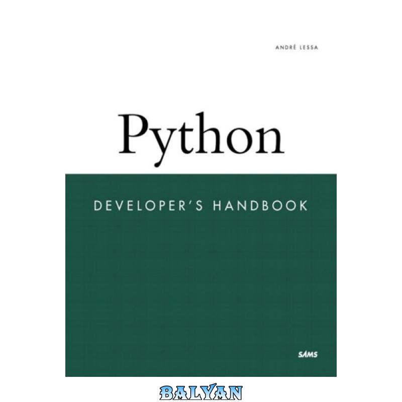 3239ac8adef5d1ba2a0bd7188174cfe4.jpg دانلود کتاب Python Developer's Handbook - تصویر 1