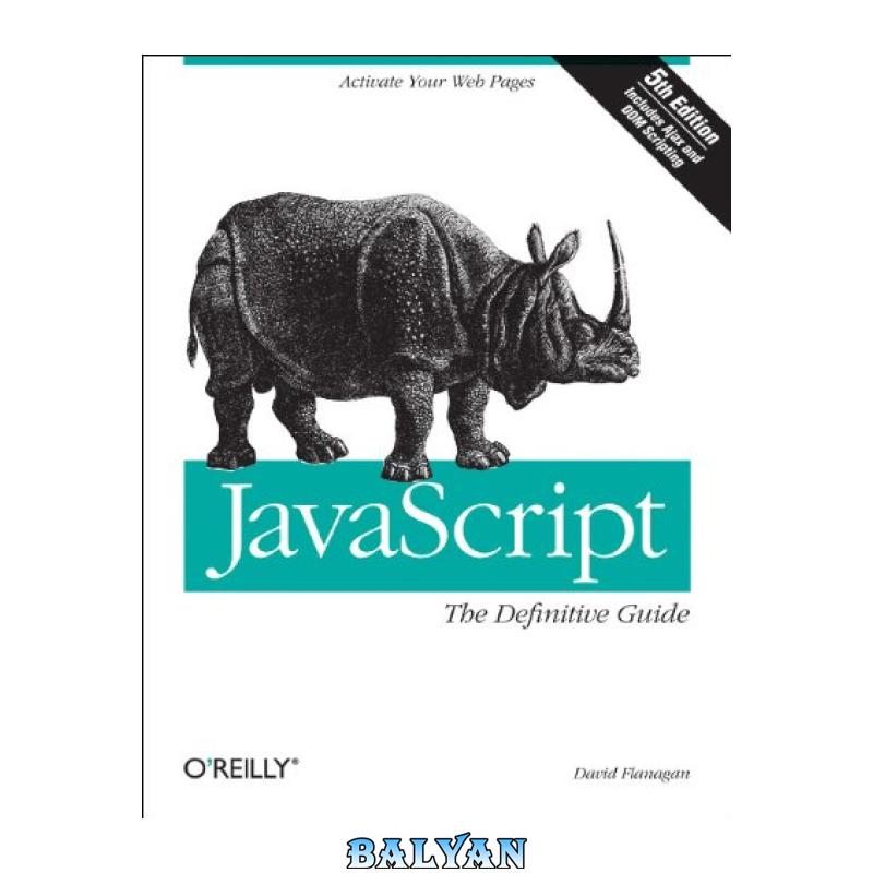 7a8aa4fdc71733e8307513057702a710.jpg دانلود کتاب JavaScript: The Definitive Guide - تصویر 1