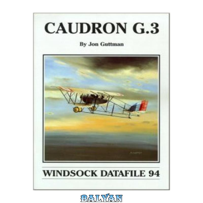 fb16df12e29d2bc870538a96a6b0128b.jpg دانلود کتاب Caudron G.3 - تصویر 1