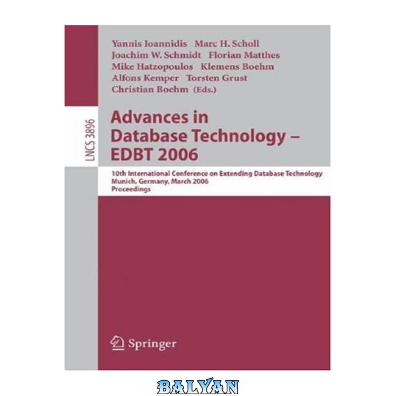 535940e07d68eed4c61d98910280582b.jpg دانلود کتاب Advances in Database Technology - EDBT 2006: 10th International Conference on Extending Database Technology, Munich, Germany, March 26-31, 2006 - تصویر 1