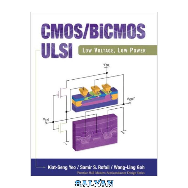 954c9a67b726bd9416ec45b804d0aa42.jpg دانلود کتاب CMOS/BiCMOS ULSI: Low Voltage, Low Power - تصویر 1
