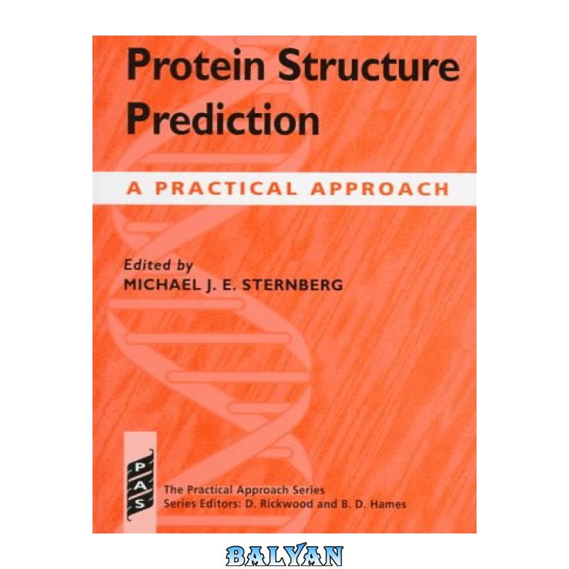 357fc38f020bc52aa08c3d27a6db557e.jpg دانلود کتاب Protein Structure Prediction: A Practical Approach - تصویر 1