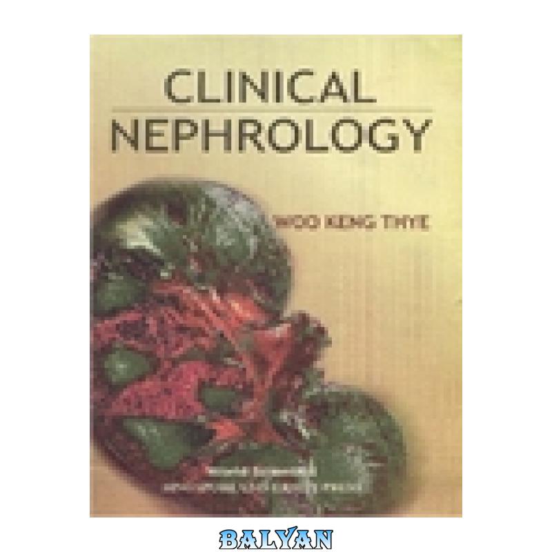 6e910af88dc34c5786c8c0add96ef8b3.jpg دانلود کتاب Clinical Nephrology - تصویر 1