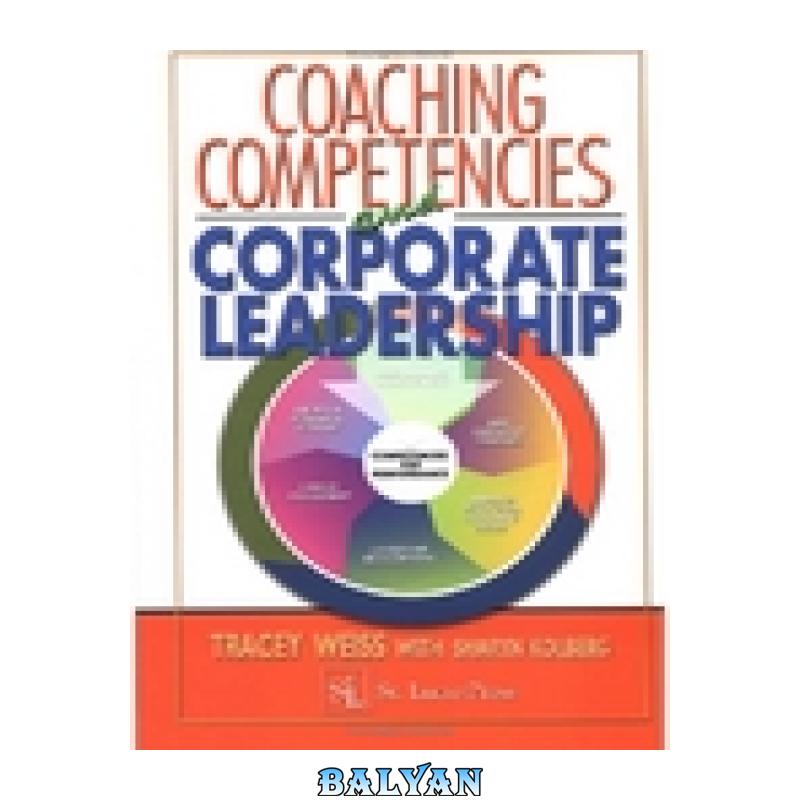 3b3fed8179d0a160a215c172984def7a.jpg دانلود کتاب Coaching Competencies and Corporate Leadership - تصویر 1