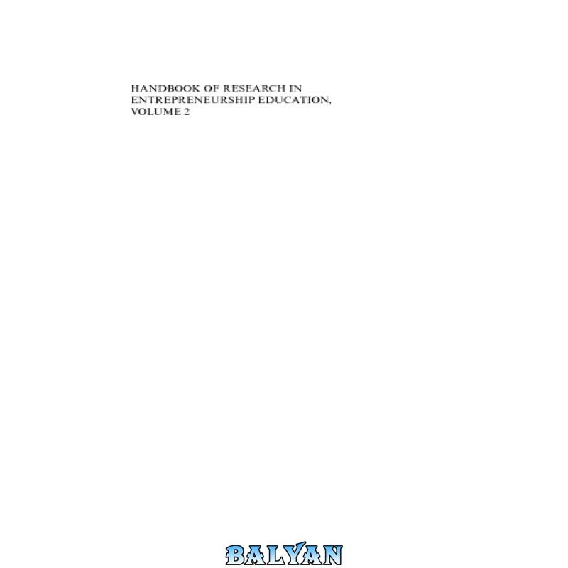 f855213d7cbef4a1f34017831a54771f.jpg دانلود کتاب Handbook of Research in Entrepreneurship Education: Contextual Perspectives, Vol. 2 - تصویر 1