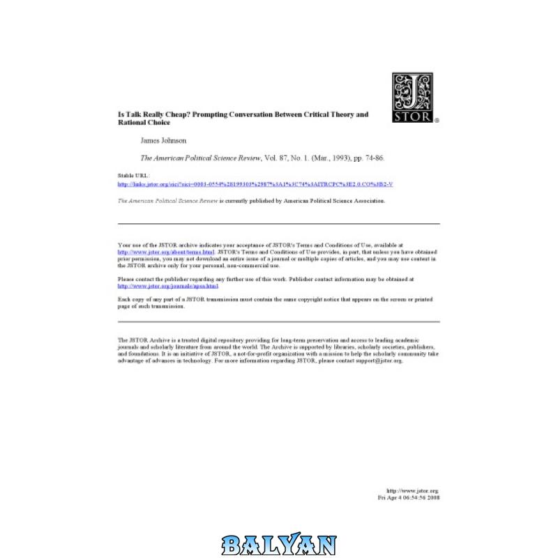 711ac5b6079093d9f1615a545d3a3f6a.jpg دانلود کتاب Is Talk Really Cheap? Prompting Conversation Between Critical Theory and Rational Choice (from The American Political Science Review, Vol. 87, No.1, 1993) - تصویر 1