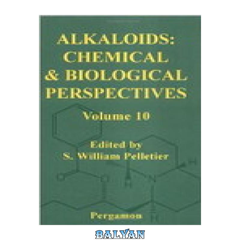 a4ddc3c3167a586bc267f474e09c7df6.jpg دانلود کتاب Alkaloids: Chemical and Biological Perspectives, Vol. 10 - تصویر 1