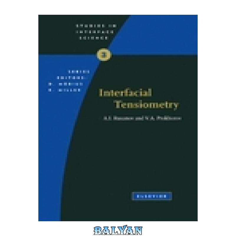 c1c0e794415f063ee1e3e8542301a423.jpg دانلود کتاب Interfacial Tensiometry - تصویر 1