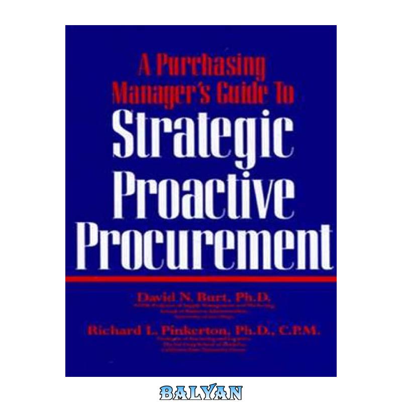 29612da161e6fc7cece621a5eff1d7a5.jpg دانلود کتاب A Purchasing Manager's Guide to Strategic Proactive Procurement - تصویر 1