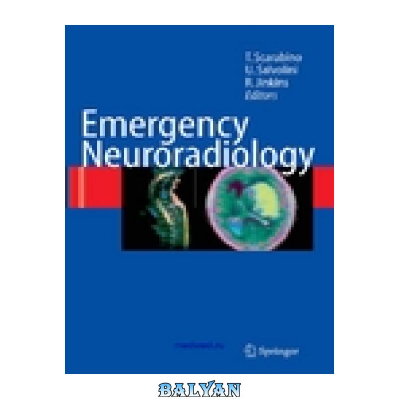 5c86af274bd9de572386d64e48b8110e.jpg دانلود کتاب Emergency Neuroradiology - تصویر 1